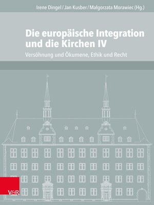 cover image of Die europäische Integration und die Kirchen IV